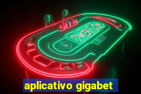 aplicativo gigabet